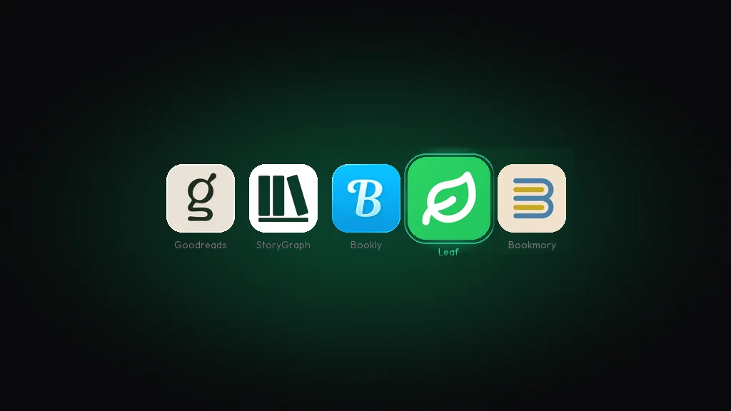 App icons for Goodreads, StoryGraph, Bookly, Leaf and Bookmory on a dark green background